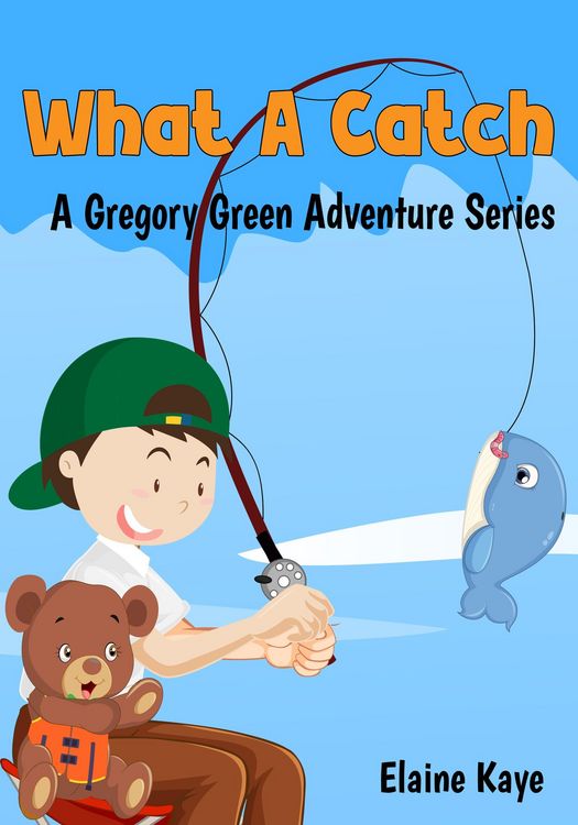 Produktbild: What A Catch (Gregory Green Adventure, #6)