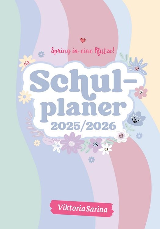 Spring in eine Pfütze! Schulplaner 2025/2026