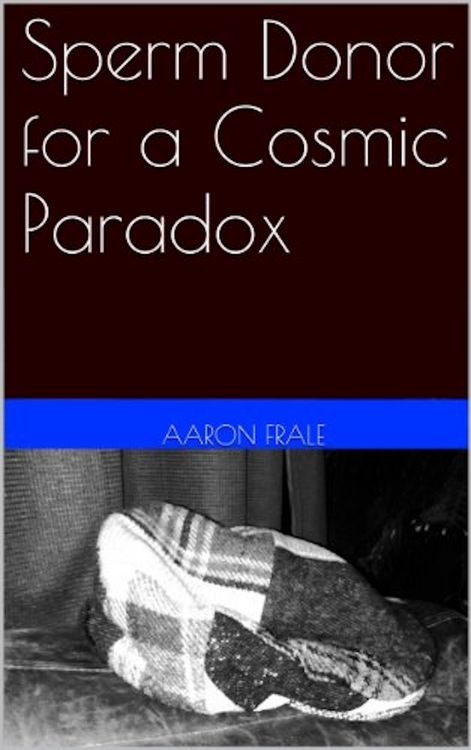 Produktbild: Sperm Donor for a Cosmic Paradox