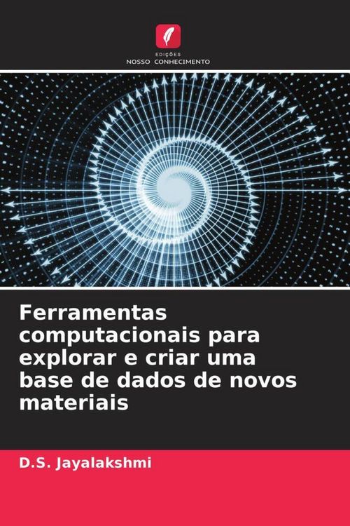 Produktbild: Ferramentas computacionais para explorar e criar uma base de dados de novos materiais