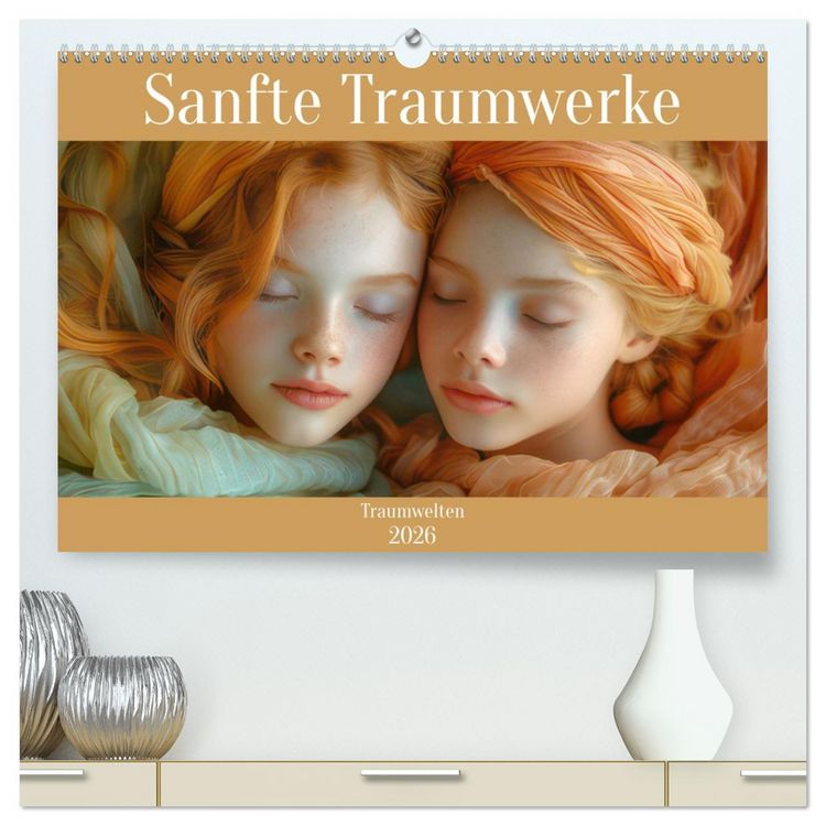 Produktbild: Sanfte Traumwerke - Traumwelten (hochwertiger Premium Wandkalender 2026 DIN A2 quer), Kunstdruck in Hochglanz
