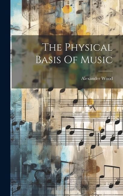 Produktbild: The Physical Basis Of Music