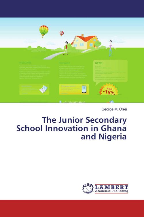 Produktbild: The Junior Secondary School Innovation in Ghana and Nigeria