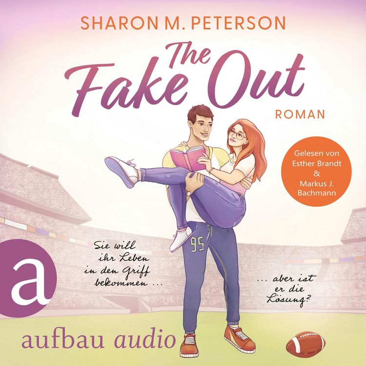 Produktbild: The Fake Out - Sie will ihr Leben in den Griff bekommen ... aber ist er die L&ouml;sung?
