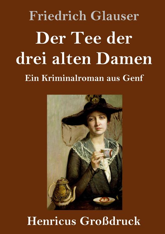Produktbild: Der Tee der drei alten Damen (Gro&szlig;druck)