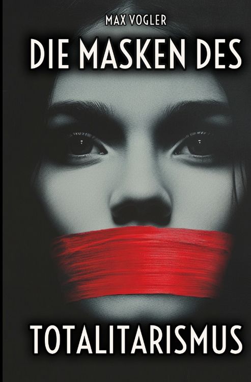 Produktbild: Die Masken des Totalitarismus
