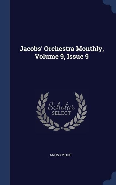 Produktbild: Jacobs' Orchestra Monthly, Volume 9, Issue 9
