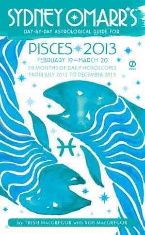 Produktbild: Sydney Omarr's Day-By-Day Astrological Guide: Pisces: February 19-March 20