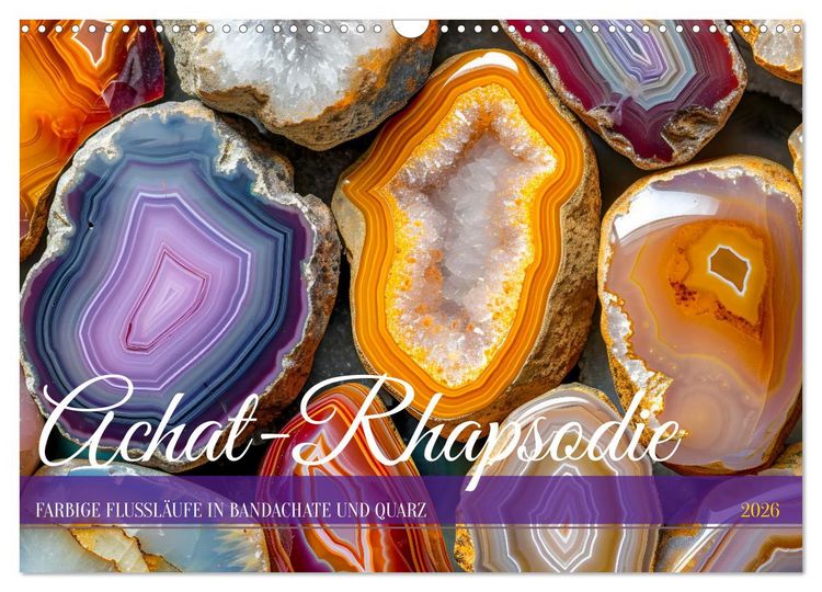 Produktbild: Achat-Rhapsodie - Farbige Flussl&auml;ufe in Bandachaten und Quarz (Wandkalender 2026 DIN A3 quer), CALVENDO Monatskalender
