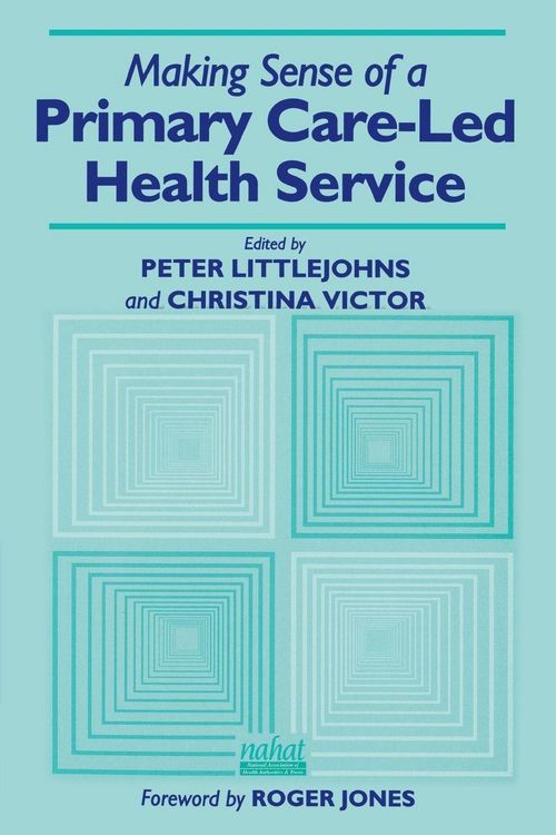 Produktbild: Making Sense of a Primary Care-Led Health Service