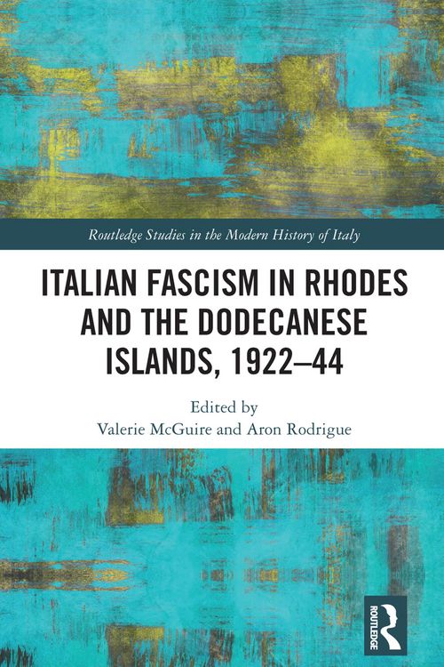 Produktbild: Italian Fascism in Rhodes and the Dodecanese Islands, 1922-44