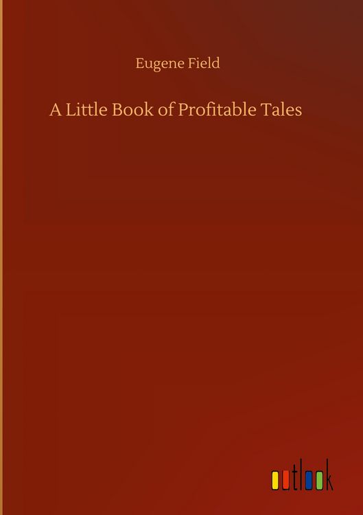 Produktbild: A Little Book of Profitable Tales