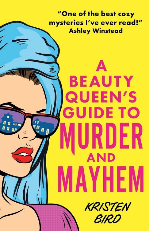 Produktbild: A Beauty Queen's Guide to Murder and Mayhem