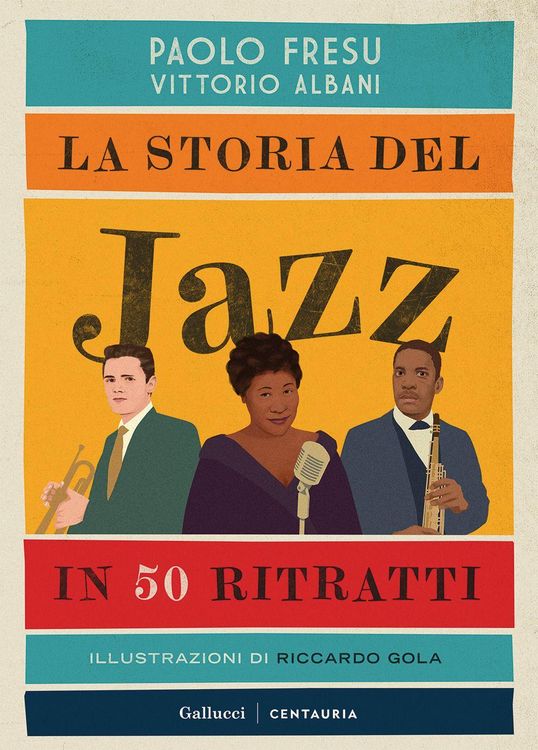 Produktbild: La storia del jazz in 50 ritratti