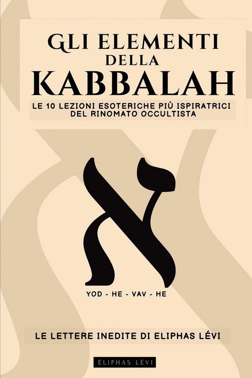Produktbild: GLI ELEMENTI DELLA KABBALAH - LE LETTERE INEDITE DI ELIPHAS L&Eacute;VI