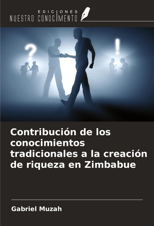 Produktbild: Contribuci&oacute;n de los conocimientos tradicionales a la creaci&oacute;n de riqueza en Zimbabue