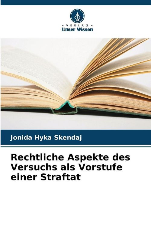 Produktbild: Rechtliche Aspekte des Versuchs als Vorstufe einer Straftat