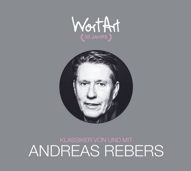 Produktbild: 30 Jahre WortArt &ndash; Klassiker von und mit Andreas Rebers