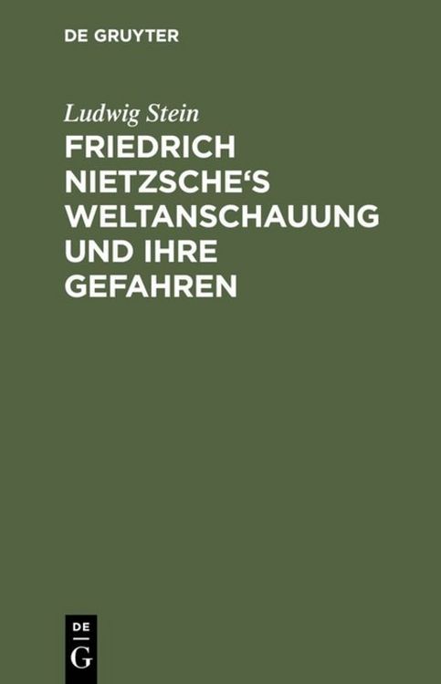 Produktbild: Friedrich Nietzsche's Weltanschauung und ihre Gefahren