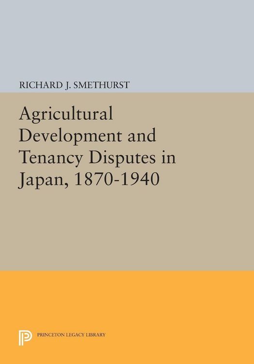 Produktbild: Agricultural Development and Tenancy Disputes in Japan, 1870-1940