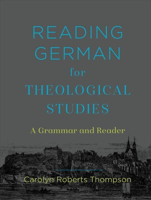 Produktbild: Reading German for Theological Studies - A Grammar and Reader