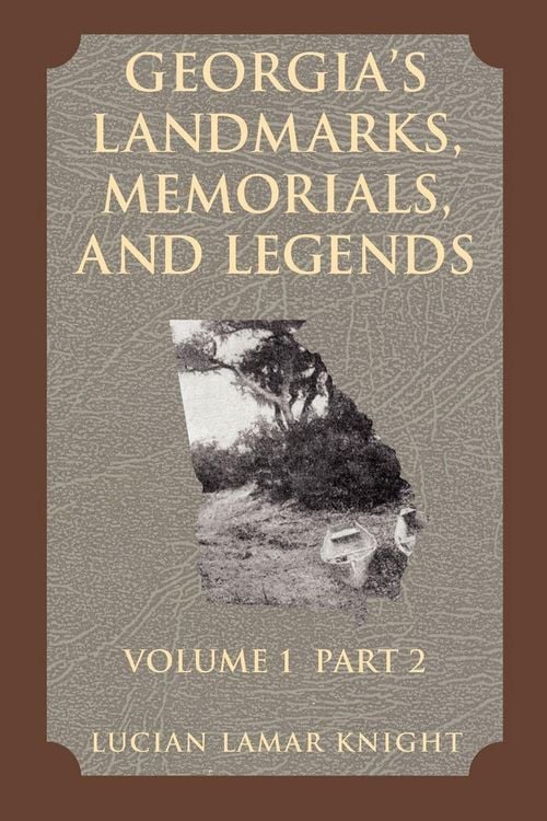 Produktbild: Georgia's Landmarks, Memorials, and Legends Volume 1, Part 2