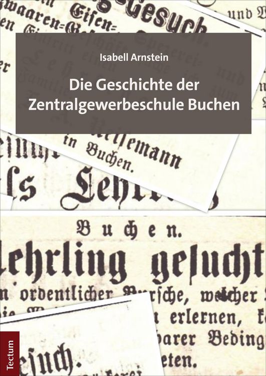 Produktbild: Die Geschichte der Zentralgewerbeschule Buchen