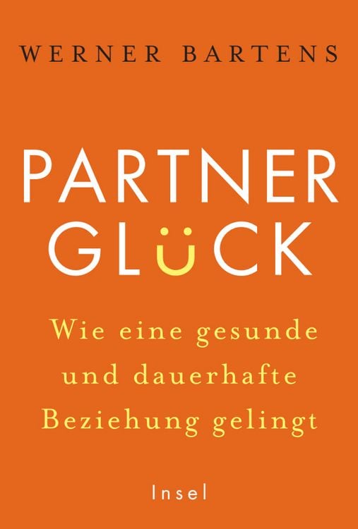 Produktbild: Partnergl&uuml;ck - wie eine gesunde und dauerhafte Beziehung gelingt