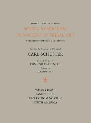 Produktbild: Social Symbolism in Ancient & Tribal Art: Family Tree: Pebbles from North & South America