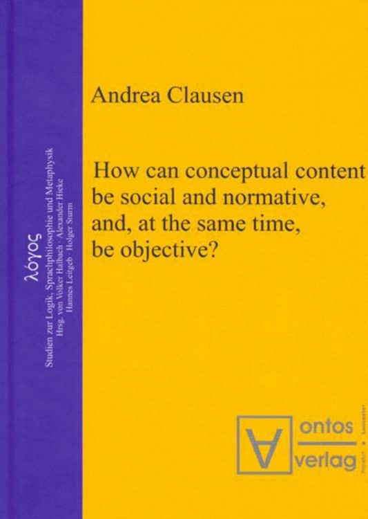 Produktbild: How can conceptual content be social and normative, and, at the same time, be objective?