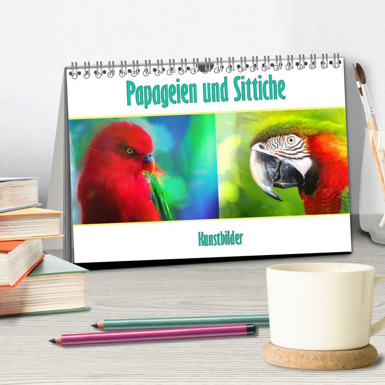 Produktbild: Papageien und Sittiche - Kunstbilder (Tischkalender 2026 DIN A5 quer), CALVENDO Monatskalender