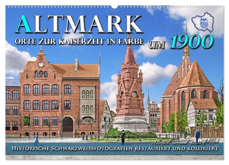 Produktbild: Altmark um 1900 - Orte zur Kaiserzeit in Farbe &ndash; kolorierte Fotografien (Wandkalender 2027 DIN A2 quer), CALVENDO Monatskalender