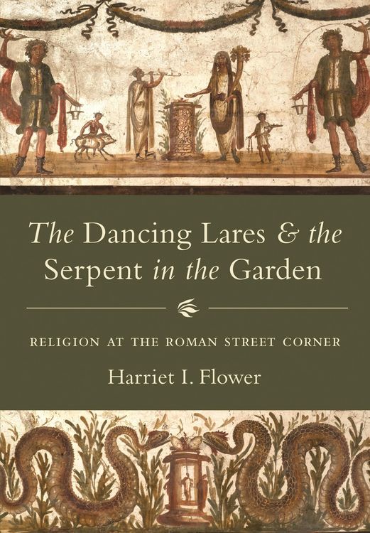 Produktbild: Dancing Lares and the Serpent in the Garden