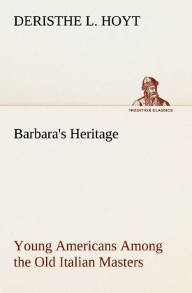 Produktbild: Barbara's Heritage Young Americans Among the Old Italian Masters