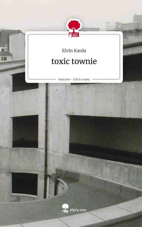Produktbild: Toxic townie. Life is a Story - story.one