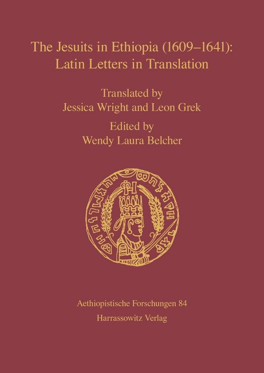Produktbild: The Jesuits in Ethiopia (1609-1641): Latin Letters in Translation
