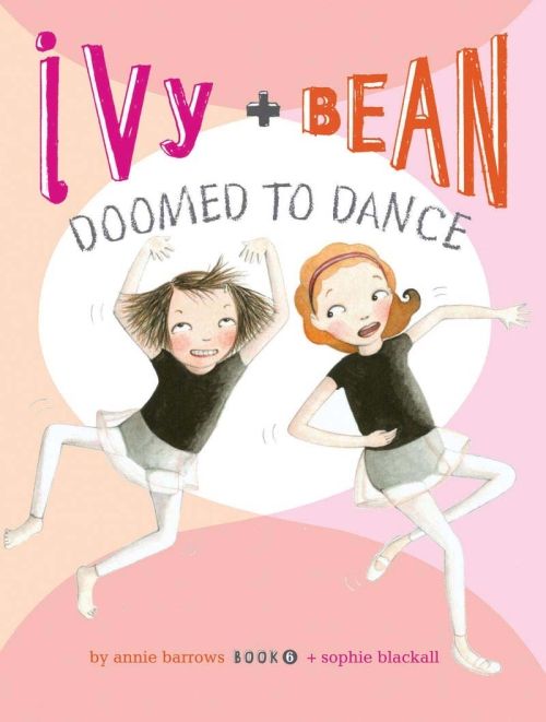 Produktbild: Ivy and Bean Doomed to Dance (Book 6)