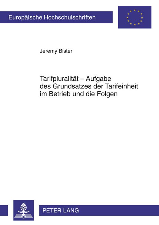 Produktbild: Tarifpluralitaet &ndash; Aufgabe des Grundsatzes der Tarifeinheit im Betrieb und die Folgen