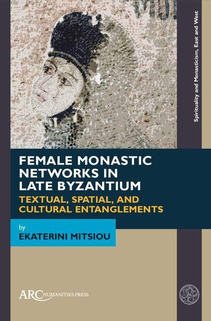 Produktbild: Female Monastic Networks in Late Byzantium