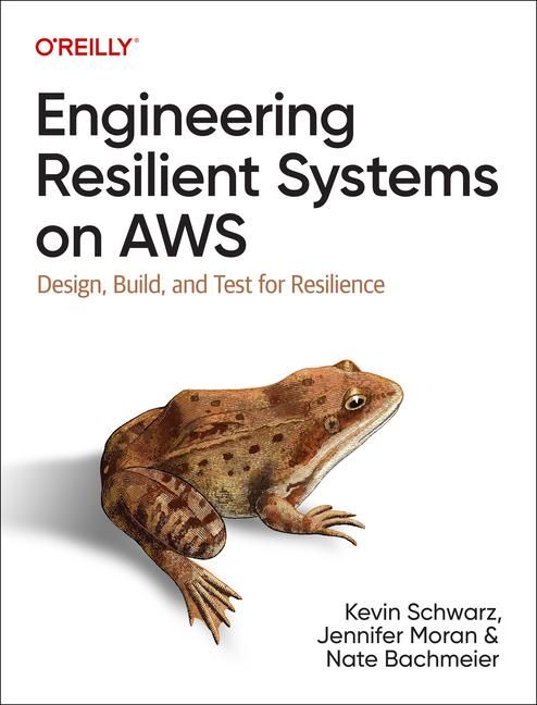 Produktbild: Engineering Resilient Systems on AWS