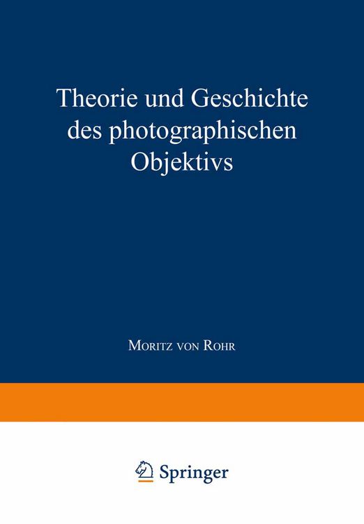 Produktbild: Theorie und Geschichte des Photographischen Objektivs