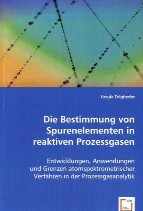 Produktbild: Telgheder, U: Die Bestimmung von Spurenelementen in reaktive