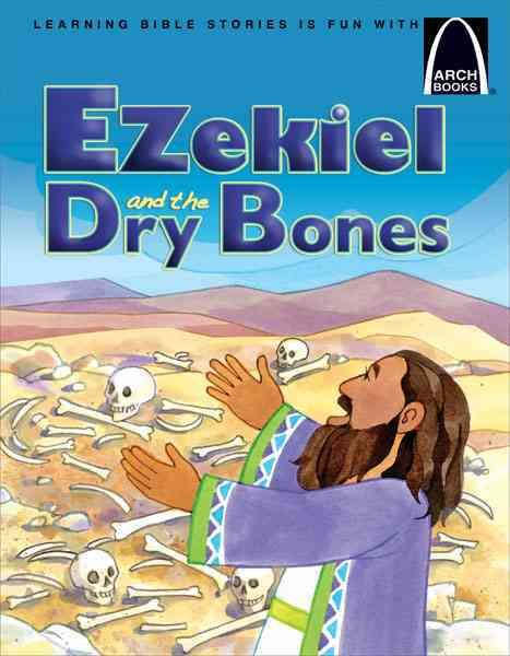 Produktbild: Ezekiel and the Dry Bones - Arch Books