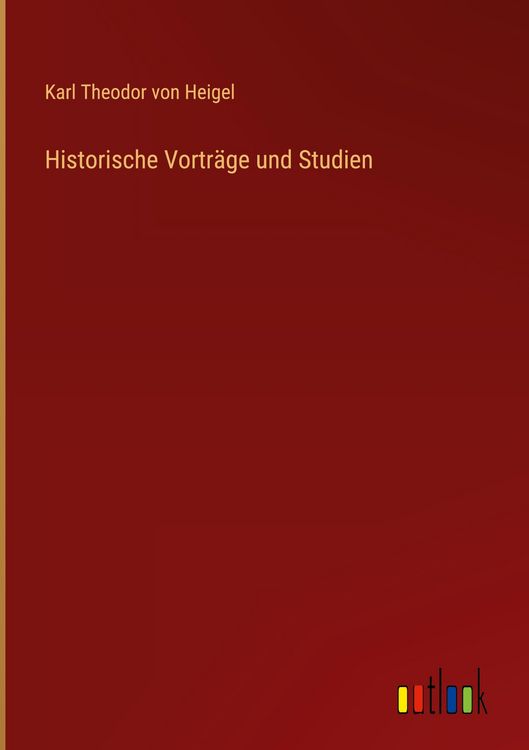 Produktbild: Historische Vortr&auml;ge und Studien