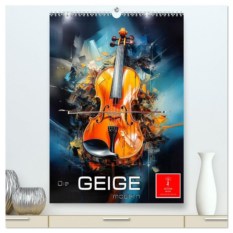 Produktbild: Die Geige modern (hochwertiger Premium Wandkalender 2026 DIN A2 hoch), Kunstdruck in Hochglanz