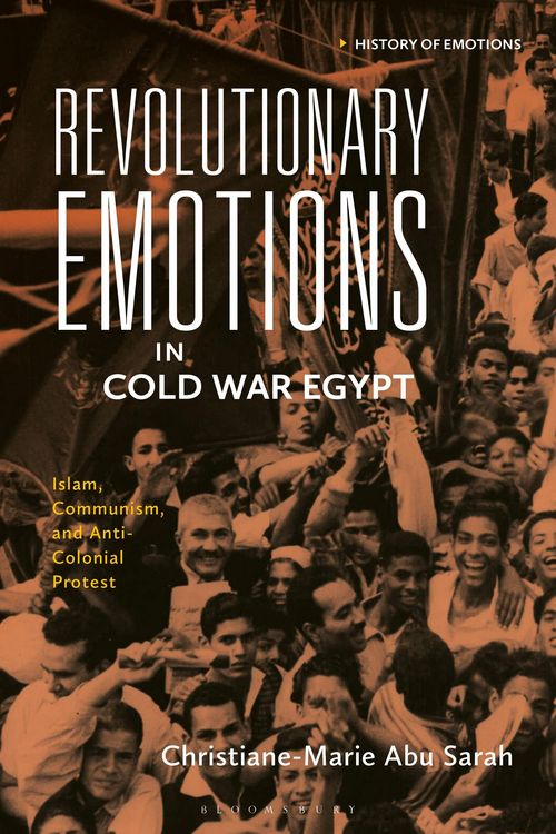 Produktbild: Sarah, C: Revolutionary Emotions in Cold War Egypt