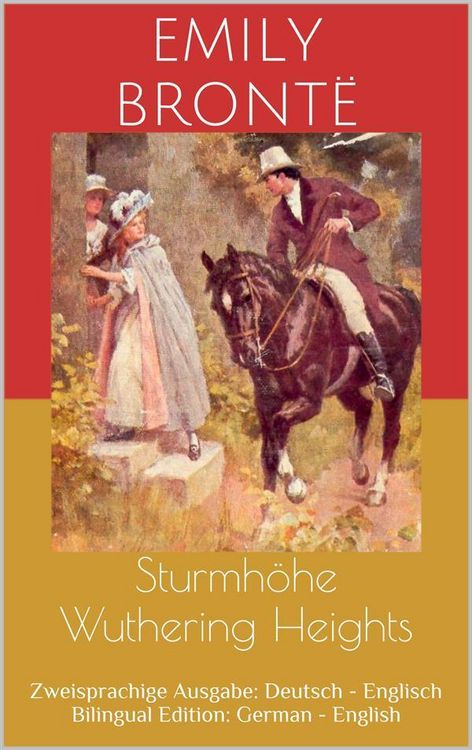 Produktbild: Sturmh&ouml;he / Wuthering Heights (Zweisprachige Ausgabe: Deutsch - Englisch / Bilingual Edition: German - English)