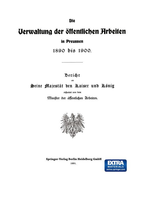 Produktbild: Die Verwaltung der &Ouml;ffentlichen Arbeiten in Preussen 1890 bis 1900