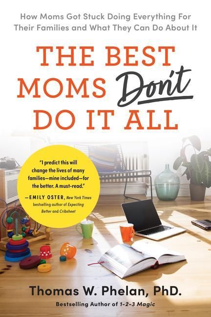 Produktbild: The Best Moms Don't Do It All