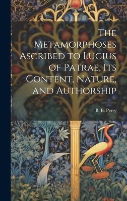 Produktbild: The Metamorphoses Ascribed to Lucius of Patrae, its Content, Nature, and Authorship